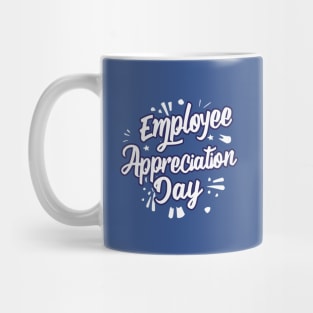 Employee Appreciation Day – March Mug